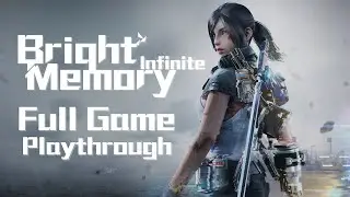SHORT BUT AMAZINGLY SWEET 👏😍 (Bright Memory: Infinite - Full Playthrough)