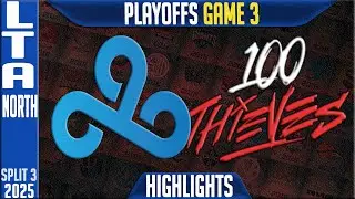 C9 vs 100T Game 3 Highlights | LTA North Playoffs 2025 | Cloud9 vs 100 Thieves