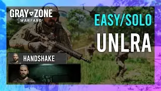 UNLRA | Handshake | Gray Zone Warfare GUIDE | Quick/Solo | Mission Tutorial
