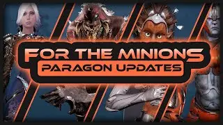 For The Minions 81: Paragon Remake and Ethereal Updates