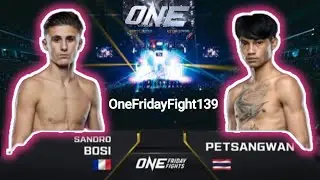 Sanoro Bosi 🇫🇷 vs 🇹🇭 Petsangwan OneFridayFight139