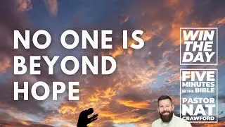 No One is Beyond Hope - Nat Crawford