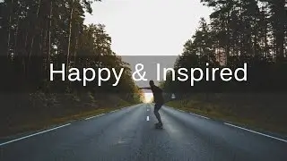Happy & Inspired | Free-to-use Music