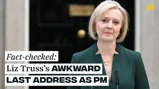 Fact-checked: Liz Truss's awkward final speech as Prime Minister