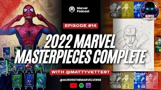 He Completed Every Marvel Masterpieces 2022 Auto! | Marvel Podcast