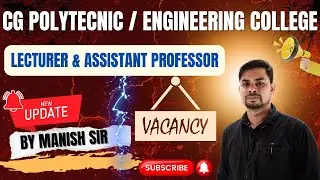 CG Polytechnic Lecturer Vacancy | CGPSC Polytechnic Lecturer Update  Assistant Professor Recruitment