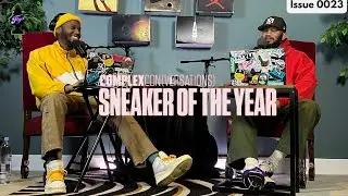 Complex's 2024 Sneaker Of The Year Breakdown Issue #0023 | Fresher Than Your Average Pod| 11/29/24