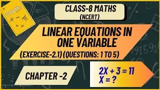 “Solve Exercise- 2.1 (Q1 to Q5) | Class 8 Maths Linear Equations Explained”