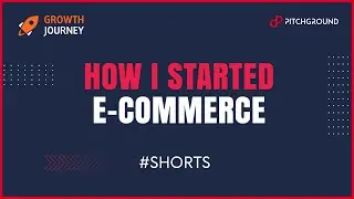 How I Started E-Commerce | #shorts | Pitchground