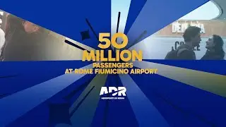 🎉 50 MILLION PASSENGERS AT ROME FIUMICINO AIRPORT