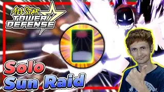 สอน Solo Sun Raid แบบใช้ไอเซ็น เรดทำทันจิโร่┃ All Star Tower Defense [ASTD]