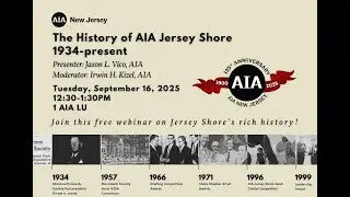The History of the American Institute of Architects Jersey Shore Section: 1934-present