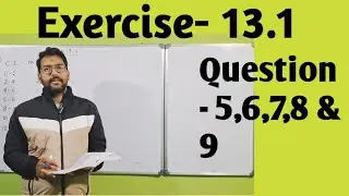 📘 Chapter 13 – Statistics | Exercise 13.1 (Questions 5 to 9)