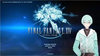 【新人Vtuber】FF14 　メインストーリー進める　【＃35】【初見】【ネタばれ注意】