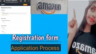 How to fill Amazon Registration form | Amazon Process | Latest jobs | Amazon |New jobs | Freshers