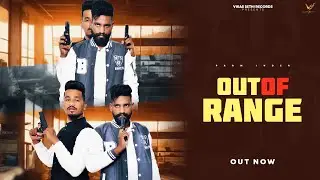 OUT OF RANGE : Full song | Parm Inder | New Punjabi Song | Latest Punjabi Song | VS Records