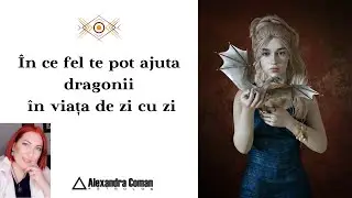 În ce fel te pot ajuta dragonii în viața de zi cu zi