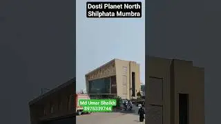 Dosti Planet North| 1Bhk| 2Bhk| 3Bhk| Shilphata| Mumbra| Navi Mumbai|