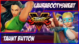 SFV CE - Laurabootysweat(LAURA) VS Taunt Button(R.MIKA) 🌘 MeiaLua 🌘