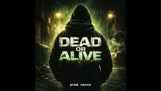 DEAD OR ALIVE | NBA YoungBoy Type Beat | Dark Trap | Free for Profit | Prod. Nexxo