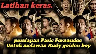 Persiapan Paris Pernandes Sebelum Rematch Vs Rudi golden boy 