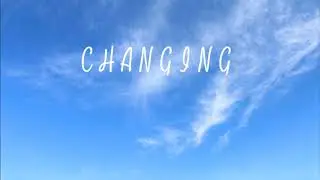 合唱曲　CHANGING