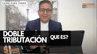 QUE ES LA DOBLE TRIBUTACION