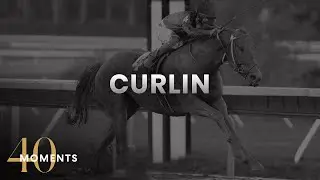 40 Moments #7: Curlin Wins Classic Over World-Class Field