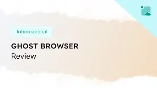 Ghost Browser Antidetect Browser Review