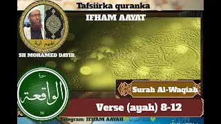 Tafsiirka Quraanka Surah Al-Waqiah 8-12 SHEEKH MAXAMED DAYIB (IFHAM AAYAH)