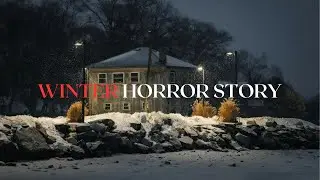 Winter Horror Story | We Shouldn&rsquo;t Have Gone to That Cabin