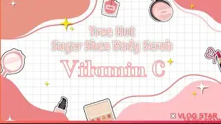Tree Hut Vitamin C Shea Sugar Scrub