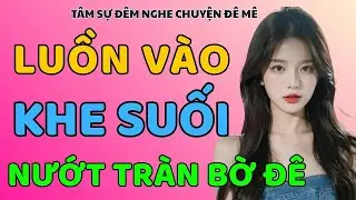 LUỒN QUA KHE SUỐI - NGHE L&Agrave; THẤY TH&Iacute;CH