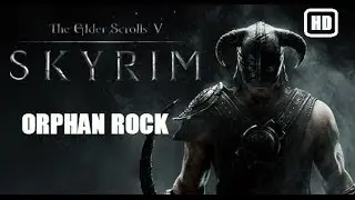 Skyrim - Orphan Rock
