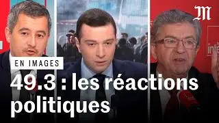 R&eacute;forme des retraites et 49.3 : &laquo; Bras d'honneur &raquo;, &laquo; perte de contr&ocirc;le &raquo;, &laquo; m&eacute;thode &eacute;pouvantable &raquo;