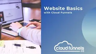 Website Basics with Cloud Funnels