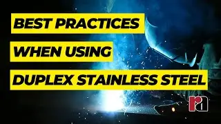 Best Practices When Using Duplex Stainless Steel Webinar