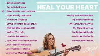HEAL YOUR HEART🔥🎧4K ( Lyrics ) | Relax Song 4K | Nonstop | Blue Echo