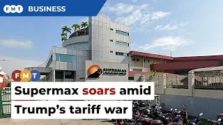 Stanley Thai&rsquo;s Supermax the big winner in Trump&rsquo;s tariff war