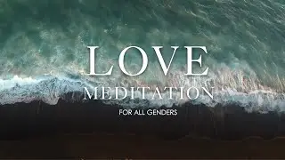 Guided Meditation For Love | Manifest Your Perfect Partner | Law Of Attraction | Attract Love