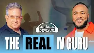 Dr. Mitch Ghen is the OG of IV Therapy &mdash; The Truth No One Else Will Tell You! Ep. 108