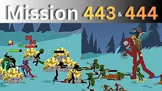 Mission 443 & 444 | Insane difficulty | Stick War Legacy | 2026
