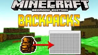 BACKPACKS IN MINECRAFT BE!!! (1.9+)