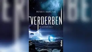 Verderben (Die Salvation-Saga Band 2) [Teil 1] von Peter F. Hamilton - Science Fiction H&ouml;rbuch