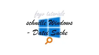 Dateien in Windows (extrem) schnell suchen | Fayv Tutorials
