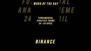 Word of the day. Binance WOTD. Answers. Fundamental Analysis Theme. 3-8 letters #binance #wotd