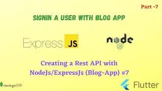 NodeJs: SignIn a User  with Flutter Blog App|| Flutter with NodeJS #7