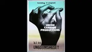Union Carbide Productions - 1989-08-03 - Copenhagen Ungdomshuset, DK