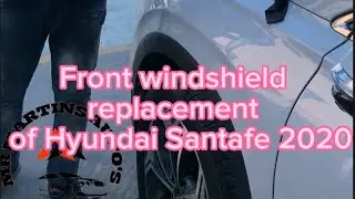 HOW TO REPLACE HYUNDAI SANTA FE FRONT WINDSHIELD YOURSELF# FRONT GLASS REPLACEMENT.