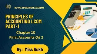 Principles of Accounting | Final Accounts &ndash; Question No. 2 | ICOM Part 1 | Chapter 10